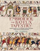 Embroider the Bayeux Tapestry