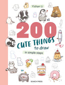 200 Cute Things to Draw : In Simple Steps-9781800924642
