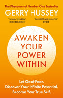 Awaken Your Power Within : Let Go of Fear. Discover Your Infinite Potential. Become Your True Self.-9781800963962