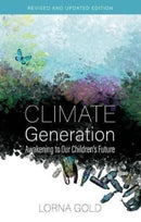 Climate Generation : Awakening to our Children's Future Revised and Updated Edition-9781800970731