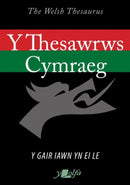 Thesawrws Cymraeg, Y / Welsh Thesaurus, The, 2020 : The Welsh Theusarus-9781800990104