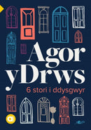 Cyfres Amdani: Agor y Drws : 6 Stori Fer i Ddysgwyr-9781800990234