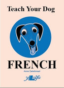 Teach Your Dog French-9781800990326