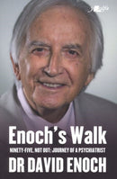 Enoch's Walk : Ninety-Five, Not Out: Journey of a Psychiatrist-9781800990760
