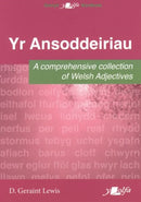 Ansoddeiriau, Yr - A Comprehensive Collection of Welsh Adjectives : A Comprehensive Collection of Welsh Adjectives-9781800991521