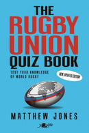 The Rugby Union Quiz Book : New, Updated Edition!-9781800993976