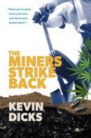 The Miners Strike Back-9781800994324