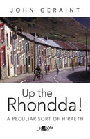Up the Rhondda! : A peculiar sort of hiraeth-9781800994874