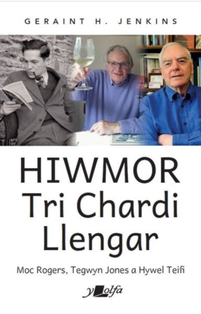 Hiwmor Tri Chardi Llengar : Moc Rogers, Tegwyn Jones a Hywel Teifi-9781800994898