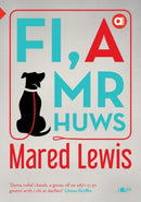 Cyfres Amdani: Fi a Mr Huws-9781800995475