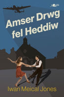 Amser Drwg Fel Heddiw-9781800995680