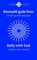Beunydd gyda Duw / Daily with God - Llawlyfr Gweddi Ddyddiol / A Daily Prayer Manual : Llawlyfr Gweddi Ddyddiol / A Daily Prayer Manual-9781800995703
