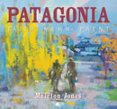 Patagonia: Taith Mewn Paent-9781800996434