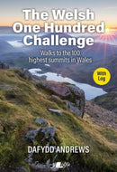 The Welsh One Hundred Challenge : Walks to the 100 Highest Peaks in Wales - WITH LOG-9781800996557