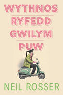 Wythnos Ryfedd Gwilym Puw-9781800996946