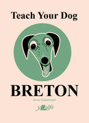 Teach Your Dog Breton