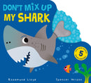 Don''t Mix Up My Shark