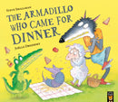 The Armadillo Who Came for Dinner-9781801045674