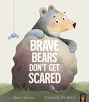 Brave Bears Don''t Get Scared