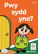 Llyfrau Hwyl Magi Ann: Pwy sydd Yna?-9781801061933