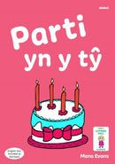 Llyfrau Hwyl Magi Ann: Parti yn y Ty-9781801063562