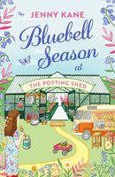 Bluebell Season at The Potting Shed : A totally heart-warming and uplifting read!-9781801102025