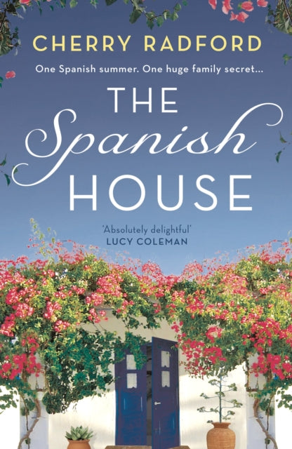 The Spanish House : A heartwarming escapist romance novel of family secrets and love set in sunny Spain!-9781801103886