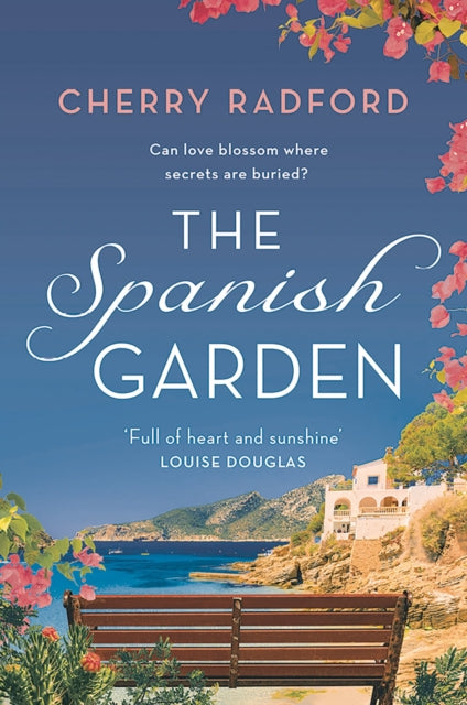 The Spanish Garden : Escape to sunny Spain with this absolutely gorgeous and unputdownable summer romance!-9781801103916