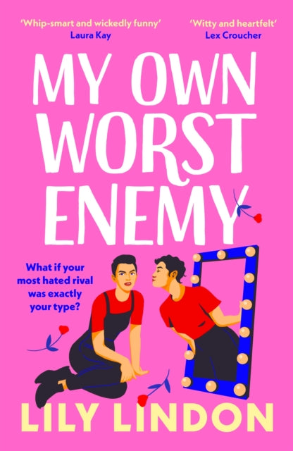 My Own Worst Enemy : The hot enemies-to-lovers romcom you won't want to miss!-9781801107631