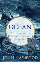 Ocean : A History of the Atlantic Before Columbus-9781801109901