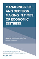 Managing Risk and Decision Making in Times of Economic Distress-9781801174275