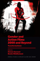 Gender and Action Films 2000 and Beyond : Transformations-9781801175197