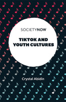 TikTok and Youth Cultures-9781801175319