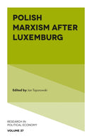 Polish Marxism after Luxemburg-9781801178914