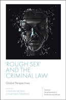 Rough Sex' and the Criminal Law : Global Perspectives-9781801179317