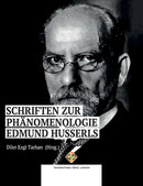 Schriften zur Phanomenologie Edmund Husserls-9781801351720