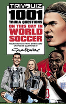 Trivquiz World Soccer On This Day : 1001 Questions-9781801500197