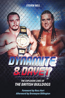 Dynamite and Davey : The Explosive Lives of the British Bulldogs-9781801500807