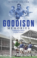 Goodison Memories : A Lifetime of Football at Everton-9781801500838