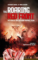 The Roaring Red Front : The World's Top Left-Wing Clubs-9781801501446