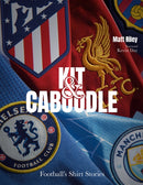 Kit and Caboodle : Football's Shirt Stories-9781801501514