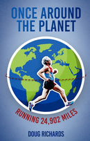 Once Around the Planet : Running 24,902 Miles-9781801501699