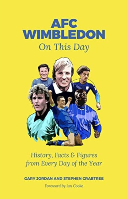 AFC Wimbledon On This Day : History, Facts & Figures from Every Day of the Year-9781801501965