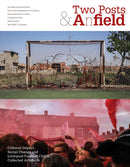 Two Posts and a Field : Cultural Impact, Social Change and Liverpool Football Club's Collected Artefacts-9781801501996