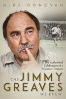 The Jimmy Greaves We Knew : The Authorised Celebration of a National Treasure-9781801503747