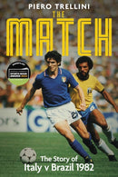 The Match : The Story of Italy v Brazil-9781801504249
