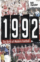 1992 : The Birth of Modern Football-9781801504287