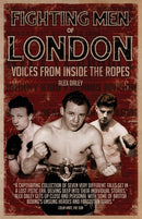 Fighting Men of London : Voices from Inside the Ropes-9781801505444