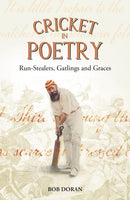Cricket in Poetry : Run-Stealers, Gatlings and Graces-9781801506922