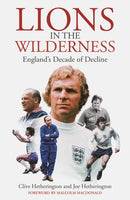 Lions in the Wilderness : England's Decade Of Decline-9781801507196